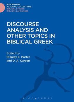 Hardcover Discourse Analysis and Other Topics in Biblical Greek Book