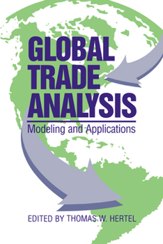 Paperback Global Trade Analysis: Modeling and Applications Book