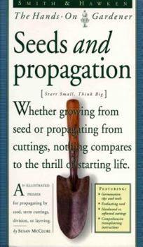 Paperback Smith & Hawken: Hands on Gardener: Seeds and Propagation Book