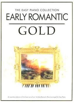 Paperback Early Romantic Gold: The Easy Piano Collection Book