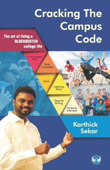 Paperback Cracking The Campus Code: The Art of Living a Blockbuster College Life Book