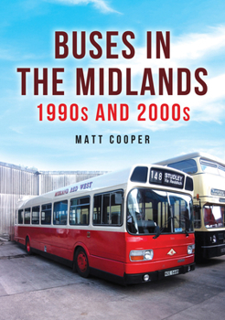 Paperback Buses in the Midlands: 1990s and 2000s Book