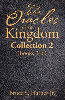 Paperback The Oracles of the Kingdom Collection 2: (Books 3-6) Book