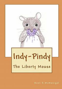 Paperback Indy-Pindy: The Liberty Mouse Book