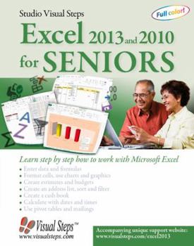 Paperback Excel 2013 and 2010 for Seniors: Learn Step by Step How to Work with Microsoft Excel Book