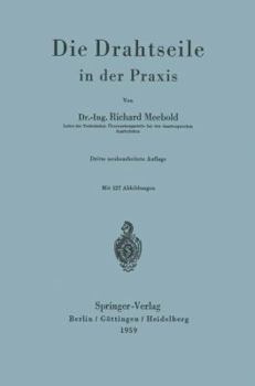 Paperback Die Drahtseile in Der PRAXIS [German] Book