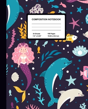 Paperback Composition Notebook: Mermaid & Dolphines - Wide Ruled Paper Journal - Blank Lined Workbook for Teens Kids Students Girls, for Home School & Book