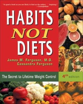 Paperback Habits Not Diets: The Secret to Lifetime Weight Control [With 40 Worksheets] Book