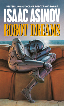 Robot Dreams - Book #1.12 of the Greater Foundation Universe