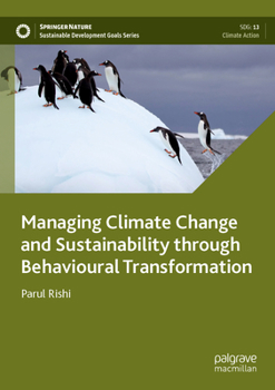 Paperback Managing Climate Change and Sustainability Through Behavioural Transformation Book