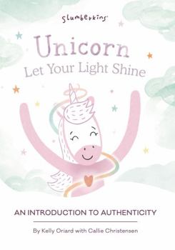 Board book Unicorn, Let Your Light Shine: An Introduction to Authenticity Book