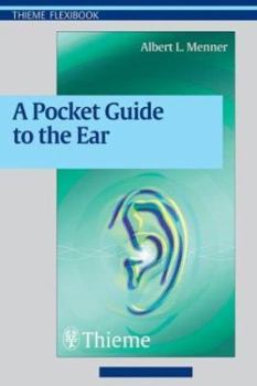 Paperback A Pocket Guide to the Ear: A Concise Clinical Text on the Ear and Its Disorders (Thieme Flexibook) Book