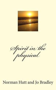 Paperback Spirit in the physical Book