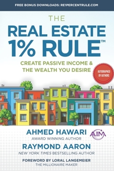 Paperback The Real Estate 1% Rule: Create Passive Income & The Wealth You Desire Book