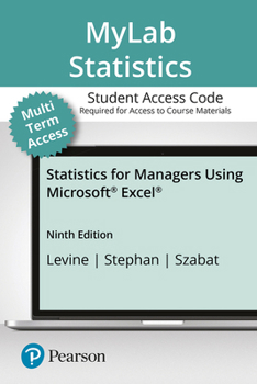 Printed Access Code Mylab Statistics with Pearson Etext -- Standalone Access Card -- For Statistics for Managers with Excel -- 24 Months Book