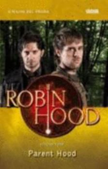 Robin Hood, Parent Hood - Book #4 of the Robin Hood