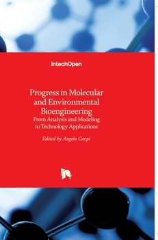Hardcover Progress in Molecular and Environmental Bioengineering: From Analysis and Modeling to Technology Applications Book