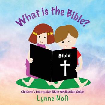 Paperback What is the Bible?: Children's Interactive Bible Application Guide Book