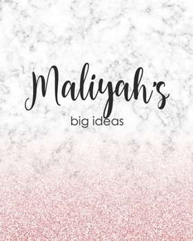 Paperback Maliyah's Big Ideas: Personalized Notebook - 8x10 Lined Women's Journal Book