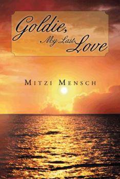 Paperback Goldie, My Last Love Book