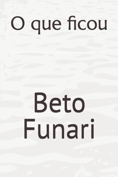 Paperback O que ficou [Portuguese] Book