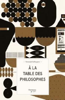 Paperback A la table des philosophes [French] Book