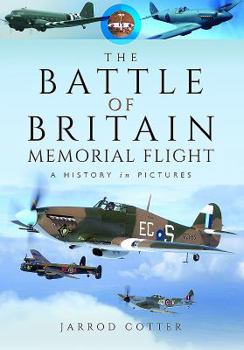 Hardcover The Battle of Britain Memorial Flight: A History in Pictures Book