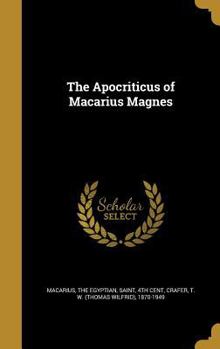 Hardcover The Apocriticus of Macarius Magnes Book