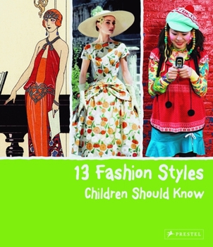 13 Fashion Styles Children Should Know - Book  of the 13 Things Children Should Know