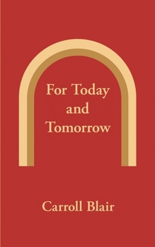 For Today and Tomorrow