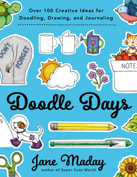 Paperback Doodle Days: Over 100 Creative Ideas for Doodling, Drawing, and Journaling Book