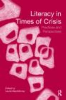 Paperback Literacy in Times of Crisis: Practices and Perspectives Book