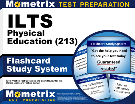 Misc. ILTS Physical Education (213) Flashcard Study System: ILTS Practice Test Questions and Exam Review for the Illinois Licensure Testing System Book