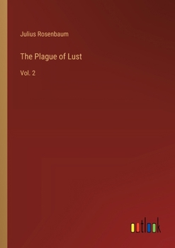 Paperback The Plague of Lust: Vol. 2 Book