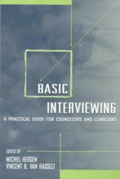Paperback Basic Interviewing: A Practical Guide for Counselors and Clinicians Book