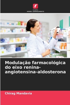 Paperback Modulação farmacológica do eixo renina-angiotensina-aldosterona [Portuguese] Book