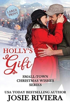 Holly's Gift - Book #5 of the Small-Town Christmas Wishes