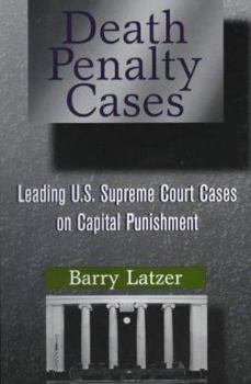 Death Penalty Cases: Leading book by Barry Latzer
