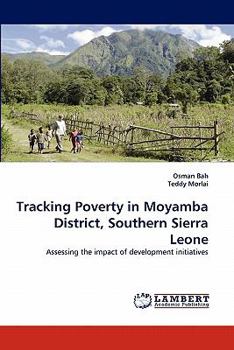 Paperback Tracking Poverty in Moyamba District, Southern Sierra Leone Book