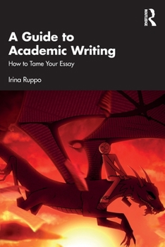 Paperback A Guide to Academic Writing: How to Tame Your Essay Book