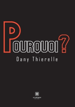 Paperback Pourquoi ? [French] Book