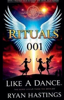Rituals: Like A Dance 001