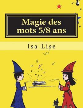 Paperback Magie des mots 5/8 ans: Les Personnages [French] Book