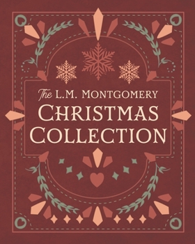 Paperback The L. M. Montgomery Christmas Collection Book