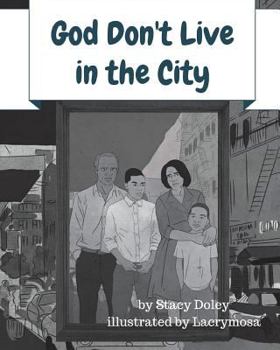 Paperback God Don't Live in the City Book