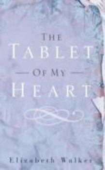 Paperback The Tablet of My Heart Book