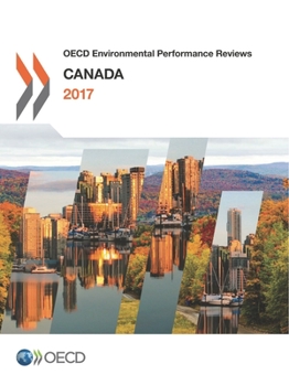 Paperback OECD Environmental Performance Reviews: Canada 2017 Book