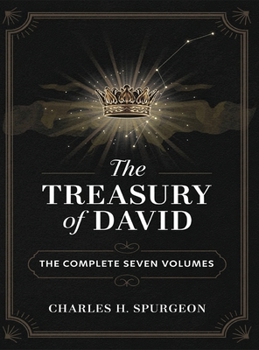 The Treasury of David: The Complete Seven Volumes (Grapevine Edition)