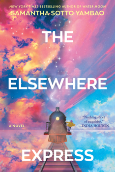 The Elsewhere Express: A Novel
