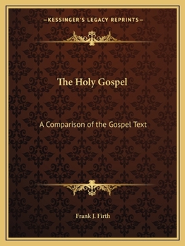 The Holy Gospel: A Comparison of the Gospel Text